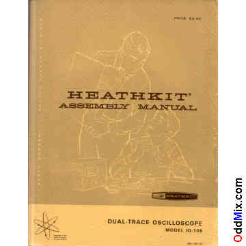 Heathkit IO-105 Dual-Trace Oscilloscope Assembly Operation Manual [8 KB]