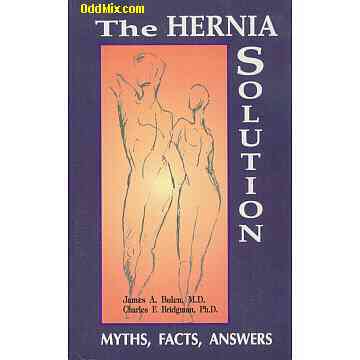 The Hernia Solution Myths Facts Answers Patients Treatment Plan Medical Reference [9 KB]