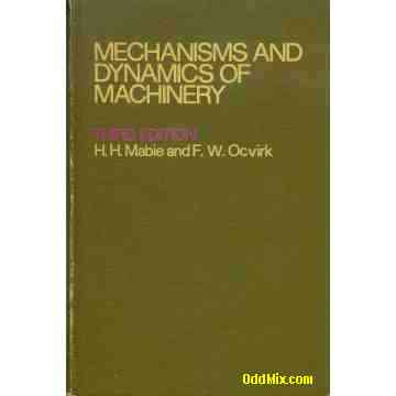 Mechanisms and Dynamics of Machinery an Engineering Technical Reference Textbook [5 KB]